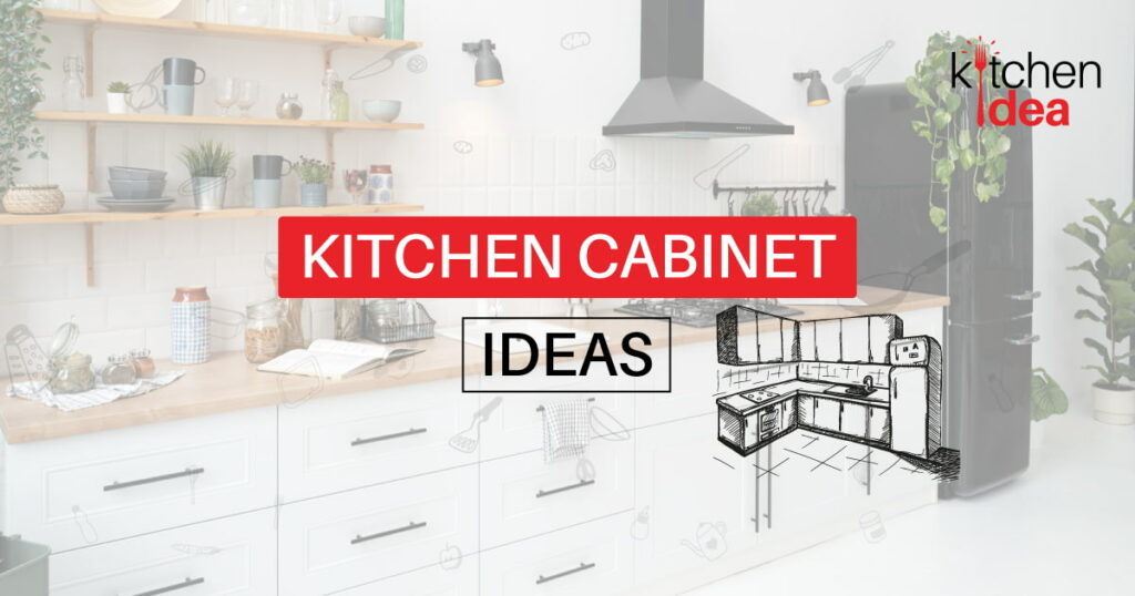 Kitchen Cabinet Ideas