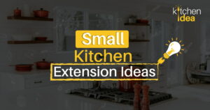 Small Kitchen Extension Ideas