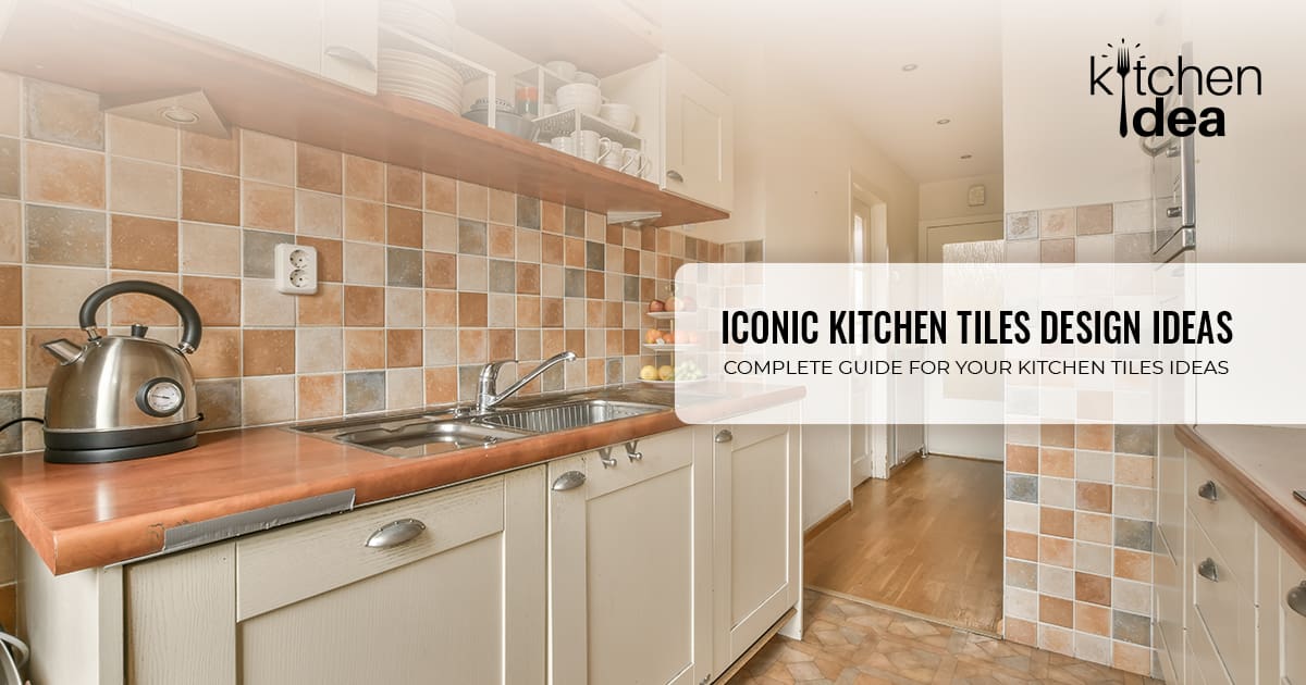 Kitchen Tiles Design Ideas