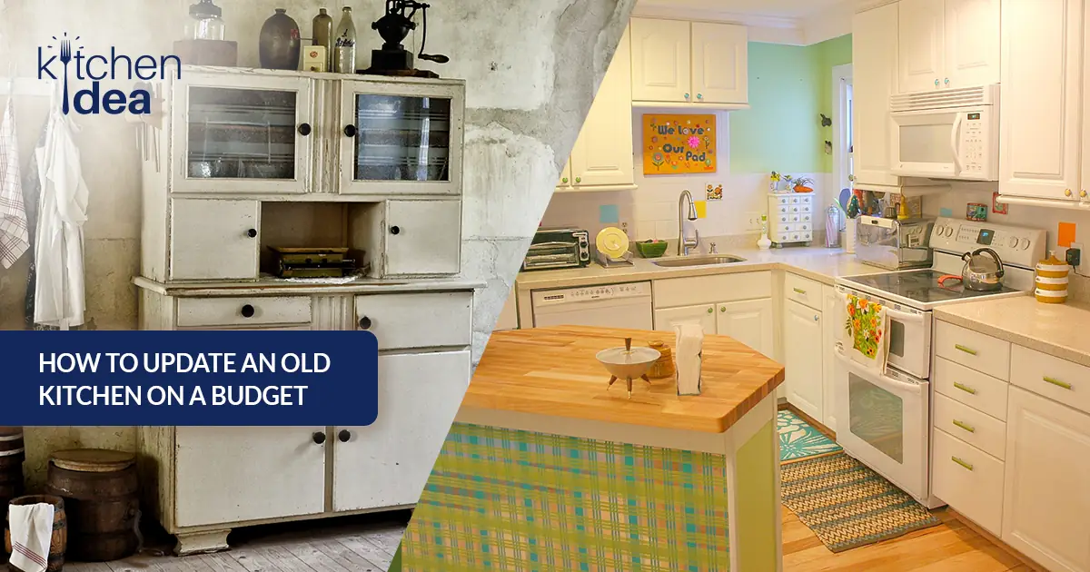 How to Update an Old Kitchen on a Budget