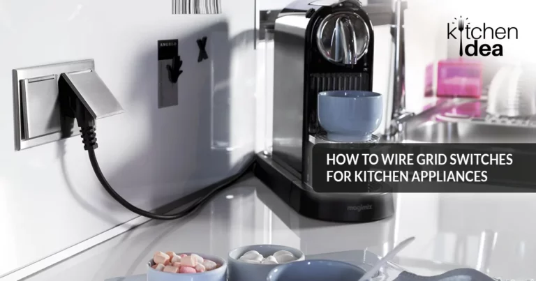 How to Wire Grid Switches for Kitchen Appliances